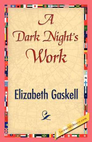 A Dark Night's Work de Elizabeth Cleghorn Gaskell