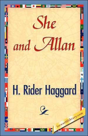 She and Allan de H. Rider Haggard