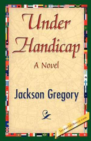 Under Handicap de Gregory Jackson Gregory