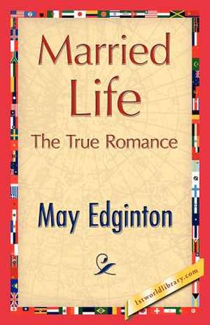 Married Life de Edginton May Edginton