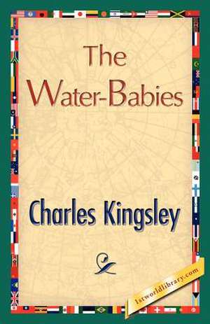 The Water-Babies de Kingsley Charles Kingsley