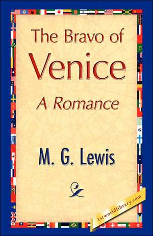 The Bravo of Venice de G. Lewis M. G. Lewis