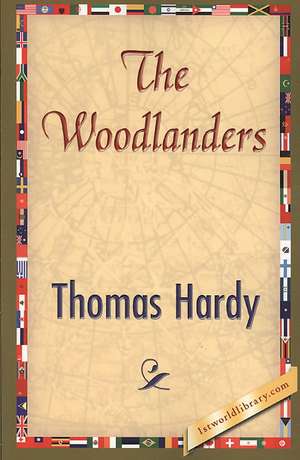 The Woodlanders de Hardy Thomas Hardy