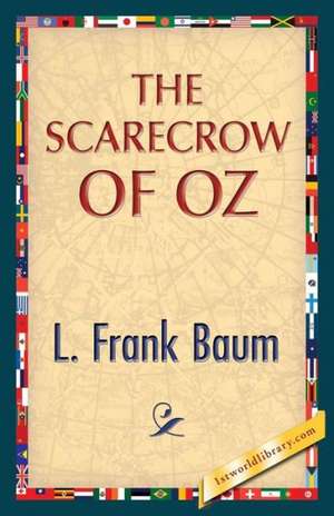 The Scarecrow of Oz de L. Frank Baum