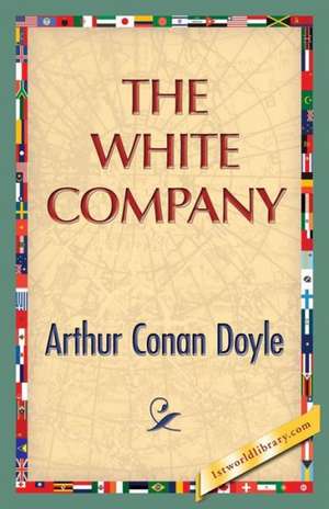 The White Company de Arthur Conan Doyle