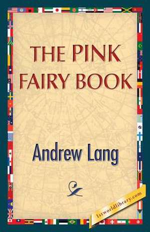 The Pink Fairy Book de Andrew Lang