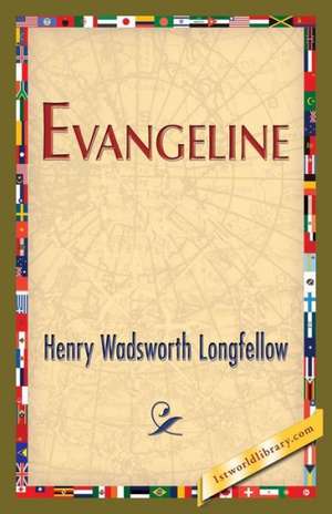 Evangeline de Henry Wadsworth Longfellow