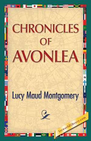 Chronicles of Avonlea de Lucy Maud Montgomery