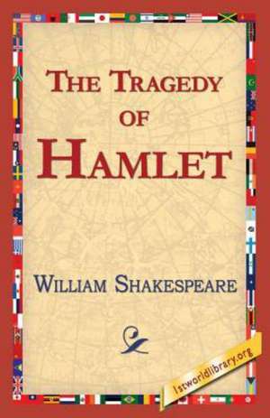 The Tragedy of Hamlet de William Shakespeare