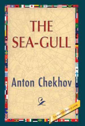 The Sea-Gull de Anton Pavlovich Chekhov