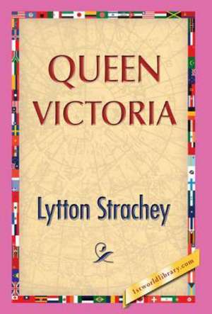 Queen Victoria de Lytton Strachey