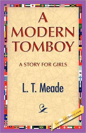 A Modern Tomboy de L. T. Meade