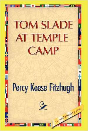 Tom Slade at Temple Camp de Percy K Fitzhugh