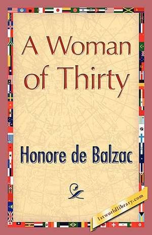 A Woman of Thirty de Honore de Balzac