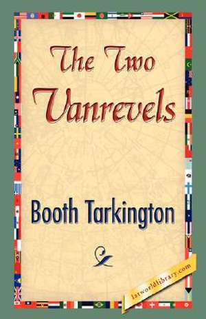 The Two Vanrevels de Booth Tarkington