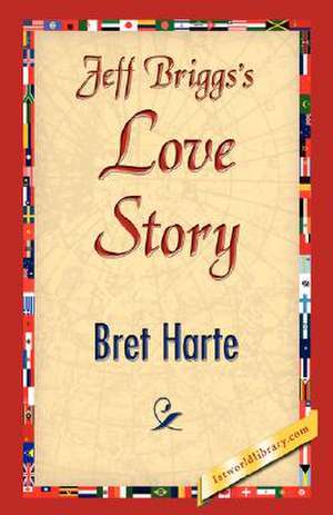 Jeffbriggs'slovestory de Bret Harte