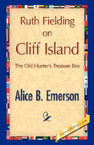 Ruth Fielding on Cliff Island de Alice B. Emerson