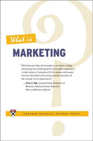 What Is Marketing? de Alvin J. Silk