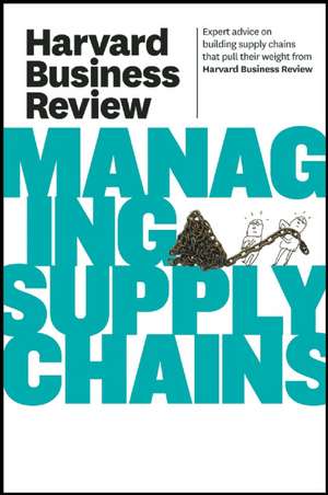 Managing Supply Chains de Harvard Business Press