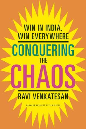 Conquering the Chaos de Ravi Venkatesan