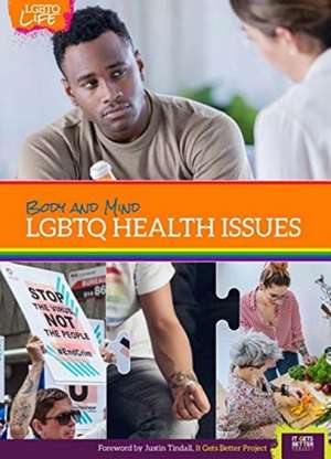 Body and Mind: Lgbtq Health Issues de Jeremy Quist