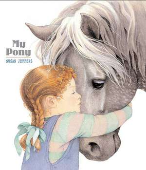 My Pony de Susan Jeffers