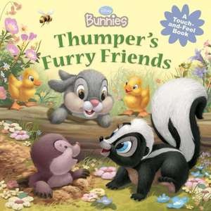 Disney Bunnies Thumper's Furry Friends de Disney Book Group