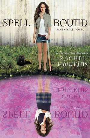 Spell Bound de Rachel Hawkins