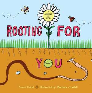 Rooting for You de Susan Hood