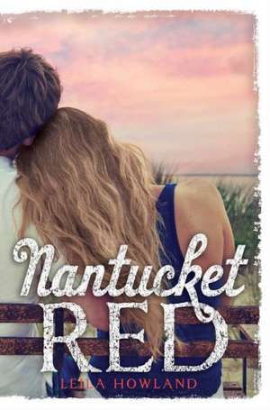 Nantucket Red de Leila Howland