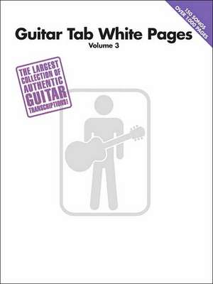 Guitar Tab White Pages Volume 3 de Hal Leonard Corp