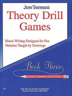 Theory Drill Games Set 3: Early Elementary Level de John Thompson