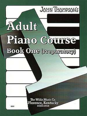 John Thompson's Adult Piano Course - Book 1 de John Thompson