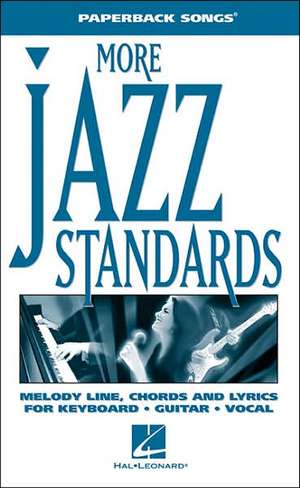 More Jazz Standards de Hal Leonard Corp