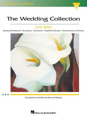 The Wedding Collection: Low Voice de Richard Walters