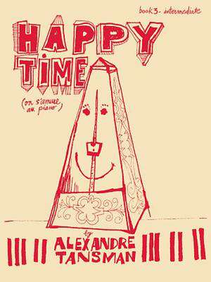 Happy Time de Alexandre Tansman