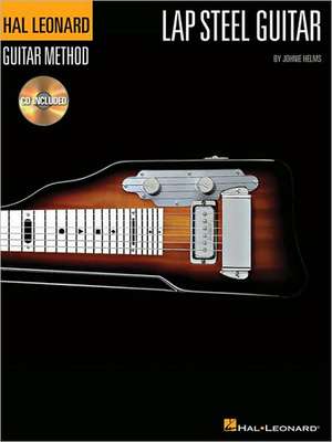 The Hal Leonard Lap Steel Guitar Method Book/Online Audio de Johnie Helms