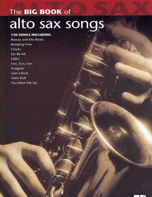 Big Book of Alto Sax Songs de Hal Leonard Publishing Corporation (CRT)