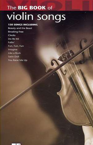 Big Book of Violin Songs de Hal Leonard Publishing Corporation (CRT)