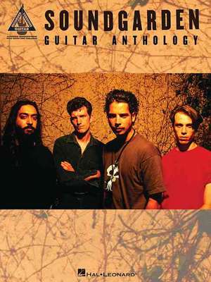 Soundgarden: Guitar Anthology