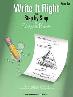 Write It Right with Step by Step, Book Two de Edna Mae Burnam