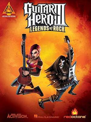 Guitar Hero III: Legends of Rock de Hal Leonard Publishing Corporation