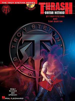 Thrash Guitar Method Book/Online Audio de Troy Stetina