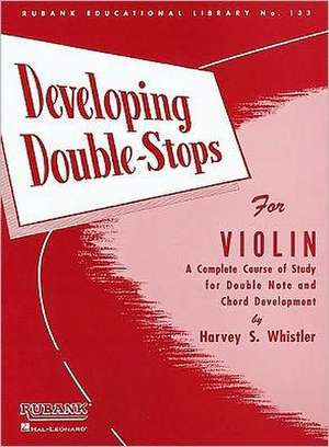 Developing Double-Stops for Violin de Harvey S Whistler