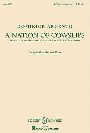 A Nation of Cowslips: Seven Bagatelles for Unaccompanied Satb Chorus de Composer Argento, Dominick