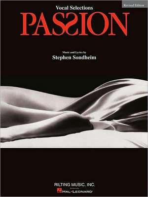 Stephen Sondheim - Passion Edition: Vocal Selections de Stephen Sondheim