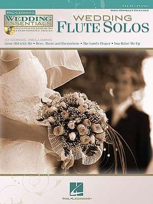 Wedding Flute Solos: Wedding Essentials Series de Hal Leonard Corp