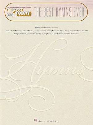 The Best Hymns Ever: E-Z Play Today Volume 338 de Hal Leonard Corp