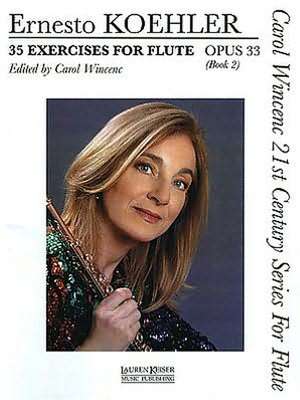 35 Exercises for Flute, Op. 33: Carol Wincenc 21st Century Series for Flute - Book 2 de Ernesto Kohler