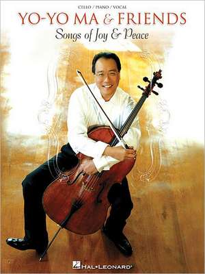 Yo-Yo Ma & Friends - Songs of Joy & Peace de Yo-Yo Ma